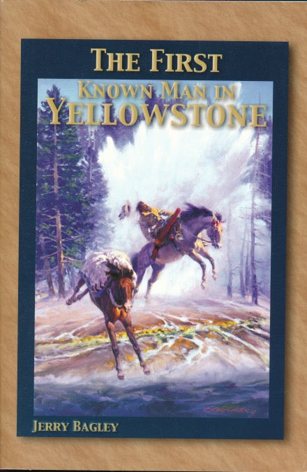First Known Man in Yellowstone