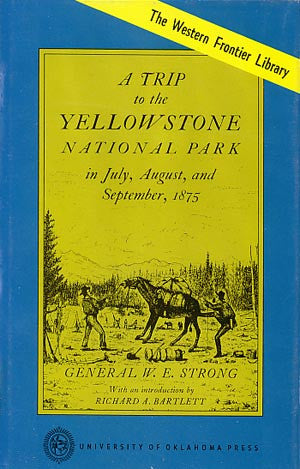 A Trip to the Yellowstone National Park in July, August, and September, 1875