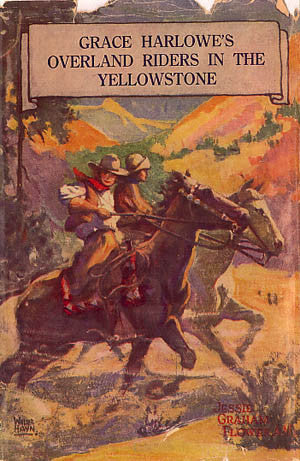 Grace Harlowe's Overland Riders in the Yellowstone National Park