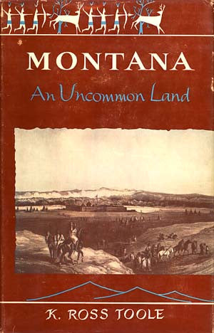 Montana: An Uncommon Land