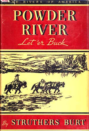 Powder River: Let'er Buck (The Rivers of America series)