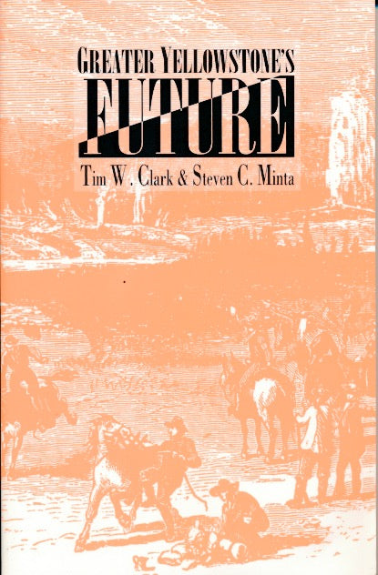 Greater Yellowstone's Future (1st, paper)
