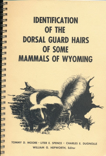 Identification of Dorsal Guard Hairs of Some Wyoming Mammals