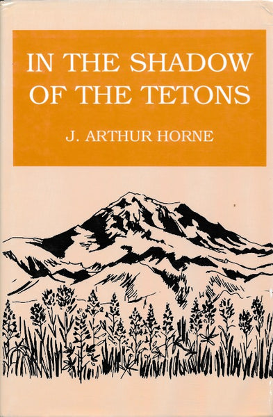 In the Shadow of the Tetons