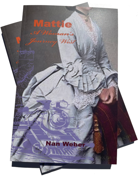 MATTIE: A WOMAN'S JOURNEY WEST