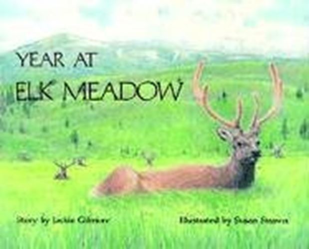 Year at Elk Meadow