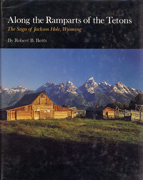 Along the Ramparts of the Teton (tradepaper)