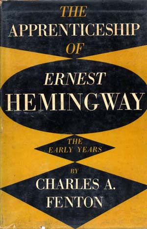 Apprenticeship of Ernest Hemingway, The