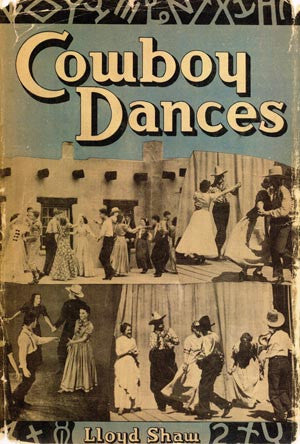 Cowboy Dances: A Collection of Cowboy Square Dances