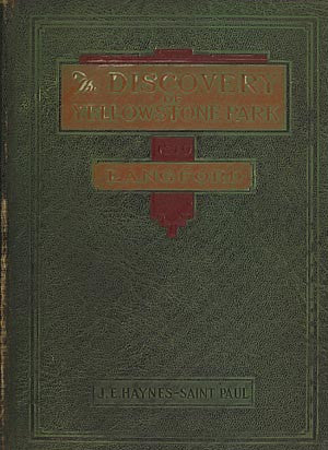 The Discovery of Yellowstone National Park 1870 (Copy 2)