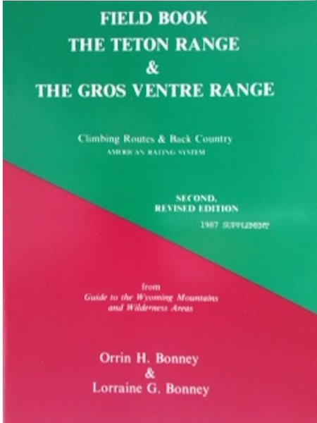 Field Book The Teton Range & The Gros Ventre Range