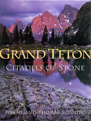 Grand Teton: Citadels of Stone