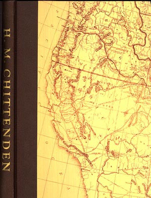 H.M. Chittenden: A Western Epic: Being a Selection from His Unpublished Journals, Diaries and Reports