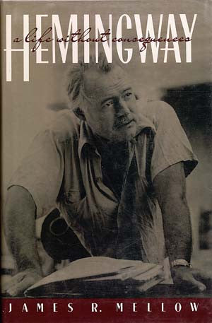Hemingway: A Life Without Consequences