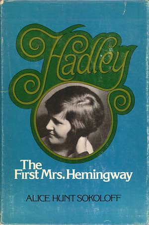 Hadley: The First Mrs. Hemingway