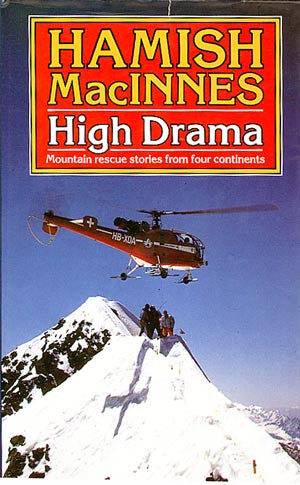 High Drama: Mountain Rescue Stories from four Continents