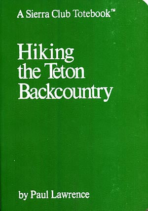 Hiking the Teton Backcountry