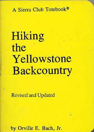 Hiking the Yellowstone Backcountry