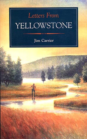 Letters From Yellowstone (signed)