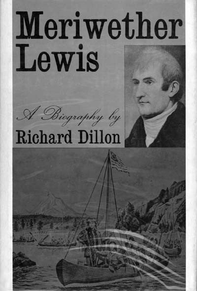 Meriwether Lewis: A Biography