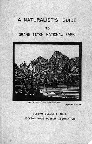 A Naturalist's Guide to Grand Teton National Park