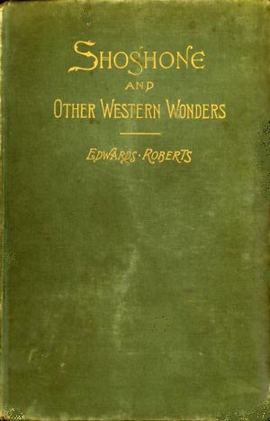 Shoshone and Other Western Wonders