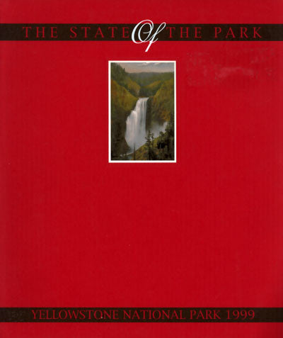 The State of the Park: Yellowstone National Park 1999