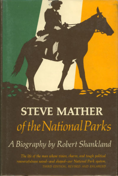 Steve Mather of the National Parks