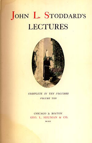 John L. Stoddard's Lectures. Complete in Ten Volumes, Volume Ten. Southern California, Grand Caon of the Colorado River