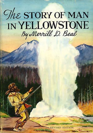 The Story of Man in Yellowstone (Copy 1) (signed)