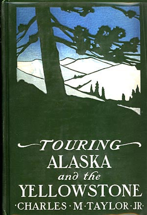 Touring Alaska and the Yellowstone