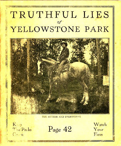 Truthful Lies of Yellowstone Park