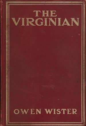 THE VIRGINIAN - A Horseman of the Plains