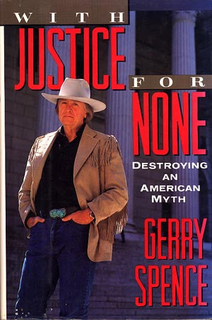 With Justice For None: Destroying An American Myth (signed)