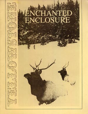 Enchanted Enclosure: The Army Engineers and Yellowstone National Park